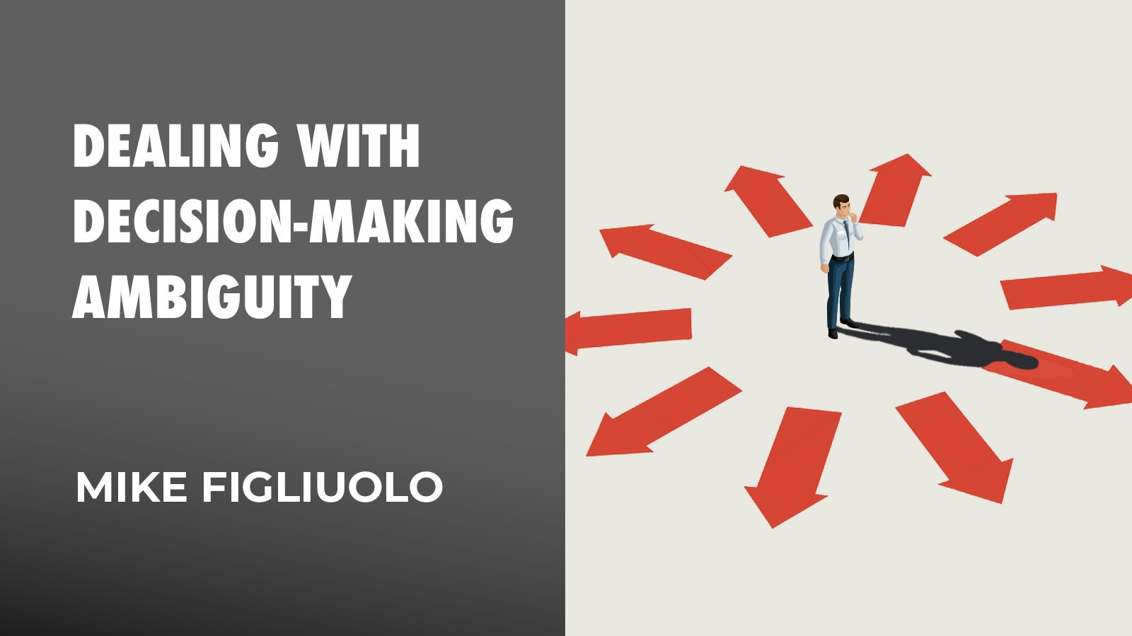 Dealing With Decision-Making Ambiguity