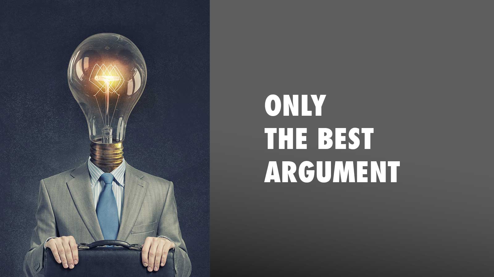 Only The Best Argument