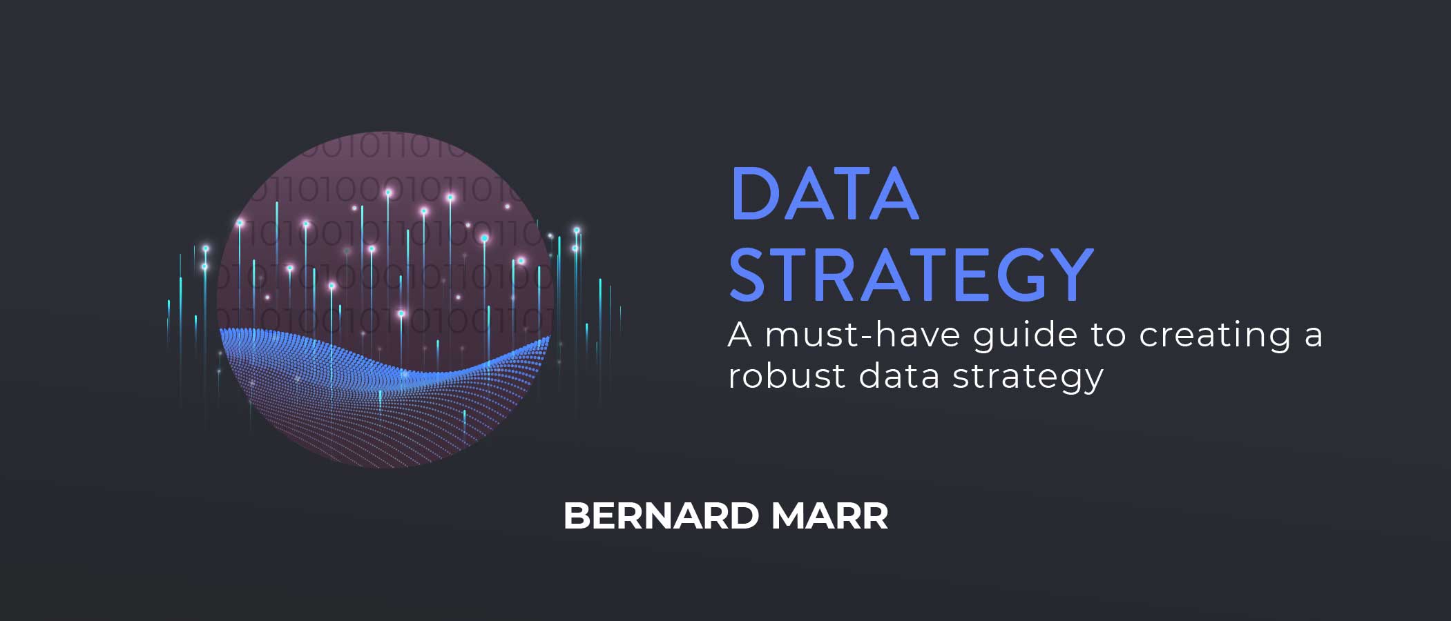 Data Strategy By Bernard Marr