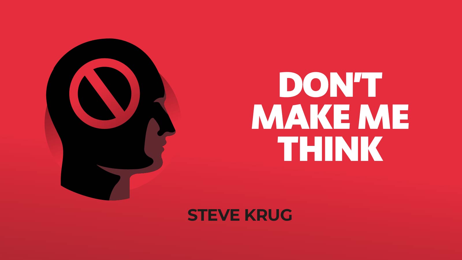 Don't Make Me Think By Steve Krug
